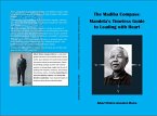 The Madiba Compass: Mandela's Timeless Guide to Leading with Heart (eBook, ePUB)