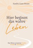Hier beginnt das wahre Leben (eBook, ePUB)