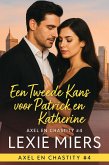 Een Tweede Kans voor Patrick en Katherine (Axel en Chastity, #4) (eBook, ePUB)