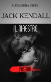 Jack Kendall - Il Maestro (eBook, ePUB)