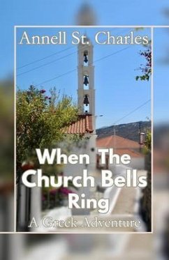 When the Church Bells Ring (eBook, ePUB) - St. Charles, Annell When the Church Bells Ring (eBook, ePUB) - St. Charles, Annell