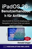 iPadOS 26-Benutzerhandbuch für Anfänger (eBook, ePUB) iPadOS 26-Benutzerhandbuch für Anfänger (eBook, ePUB)