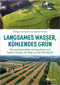 Langsames Wasser, kühlendes Grün (eBook, ePUB) - Gerhardt, Philipp; Sassa, Franke