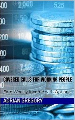Cover Covered Calls for Working People (Working People's Guide to Wealth Building, #1) (eBook, ePUB)