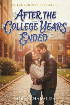 After the College Years Ended (eBook, ePUB) - Chakalisa, Jobic