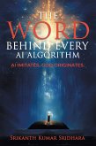 The Word Behind Every AI Algorithm (eBook, ePUB)