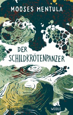 Der Schildkrötenpanzer (eBook, ePUB) - Mentula, Mooses