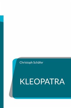 Kleopatra (eBook, ePUB) - Schäfer, Christoph