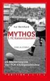 Mythos 1. FC Kaiserslautern (eBook, ePUB)