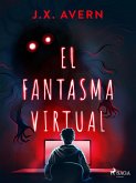 El fantasma virtual (eBook, ePUB)