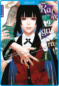 Kakegurui - Das Leben ist ein Spiel 19 (eBook, ePUB) - Kawamoto, Homura; Naomura, Toru