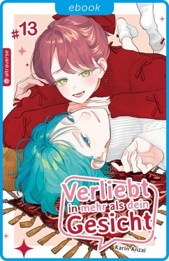 Verliebt in mehr als dein Gesicht 13 (eBook, ePUB) - Anzai, Karin
