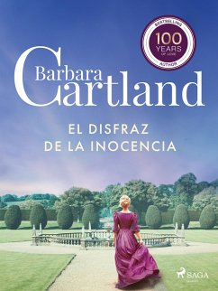 El Disfraz De la Inocencia (La Colección Eterna de Barbara Cartland 16) (eBook, ePUB) - Cartland, Barbara