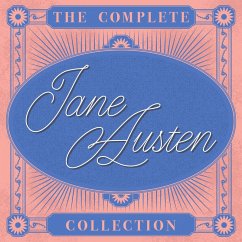 The Complete Jane Austen Collection (MP3-Download) - Austen, Jane The Complete Jane Austen Collection (MP3-Download) - Austen, Jane