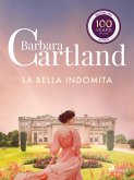 La Bella Indomita (La Colección Eterna de Barbara Cartland 60) (eBook, ePUB)