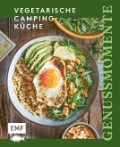 Genussmomente: Vegetarische Camping-Küche (eBook, ePUB)