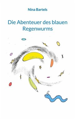 Die Abenteuer des blauen Regenwurms (eBook, ePUB)