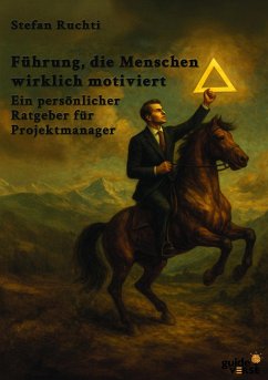 Führung, die Menschen wirklich motiviert (eBook, PDF)