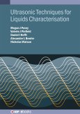 Ultrasonic Techniques for Liquids Characterisation (eBook, ePUB)