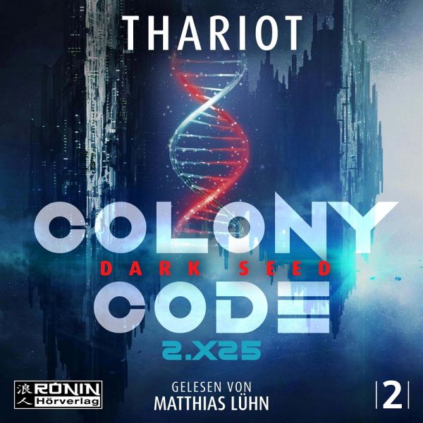 Colony Code 2.X25 - Dark Seed (MP3-Download) Colony Code 2.X25 - Dark Seed (MP3-Download)