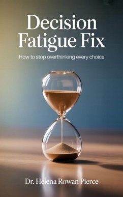 Cover Decision Fatigue Fix (eBook, ePUB)