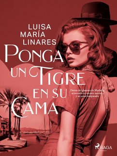 Ponga un tigre en su cama (eBook, ePUB) - Linares, Luisa María