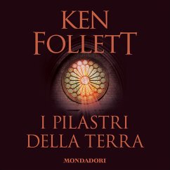 I pilastri della terra (MP3-Download) - Follett Ken
