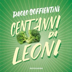 Cent'anni da leoni (MP3-Download) - Soffientini Paolo