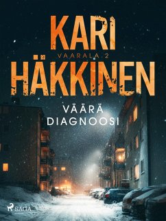 Väärä diagnoosi (eBook, ePUB) - Häkkinen, Kari