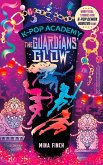 K-Pop Academy: Guardians' Glow (eBook, ePUB)