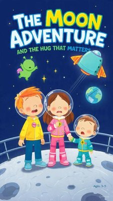 Cover The Moon Adventure and the Hug That Matters (eBook, ePUB)