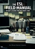 The ESL Field Manual: Instant lessons for the front lines (eBook, ePUB)