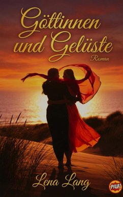 Göttinnen und Gelüste (eBook, ePUB) - Lang, Lena Göttinnen und Gelüste (eBook, ePUB) - Lang, Lena