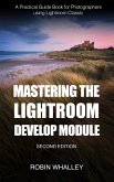 Mastering The Lightroom Develop Module (eBook, ePUB)