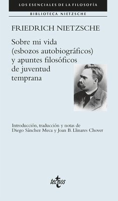 Sobre mi vida (esbozos autobiográficos) y apuntes filosóficos de juventud temprana (eBook, ePUB) - Nietzsche, Friedrich Sobre mi vida (esbozos autobiográficos) y apuntes filosóficos de juventud temprana (eBook, ePUB) - Nietzsche, Friedrich