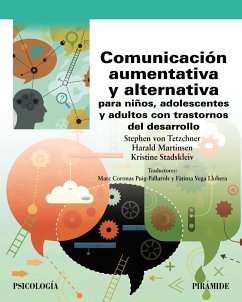 Comunicación aumentativa y alternativa para niños, adolescentes y adultos con trastornos del desarrollo (eBook, ePUB) - Tetzchner, Stephen Von; Martinsen, Harald; Stadskleiv, Kristine
