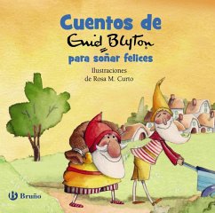 Cuentos de Enid Blyton para soñar felices (eBook, ePUB) - Blyton, Enid Cuentos de Enid Blyton para soñar felices (eBook, ePUB) - Blyton, Enid