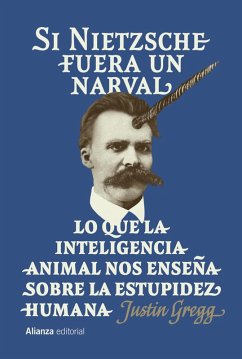 Si Nietzsche fuera un narval (eBook, ePUB) - Gregg, Justin
