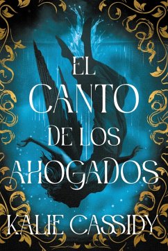 El canto de los ahogados (eBook, ePUB) - Cassidy, Kalie