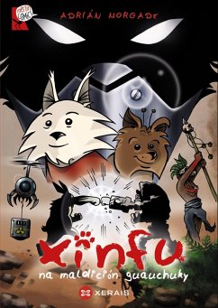 XINFU na maldición guauchuky (eBook, ePUB) - Morgade, Adrián XINFU na maldición guauchuky (eBook, ePUB) - Morgade, Adrián