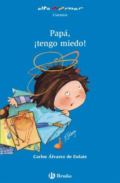 Papá, ¡tengo miedo! (eBook, ePUB) - Álvarez de Eulate Alberdi, Carlos Miguel