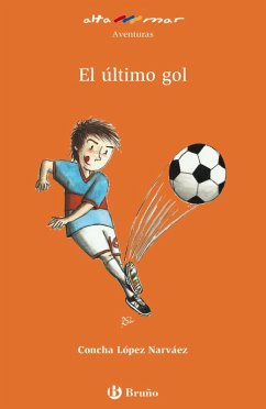 El último gol (eBook, ePUB) - López Narváez, Concha