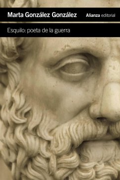 Esquilo: poeta de la guerra (eBook, ePUB) - González González, Marta