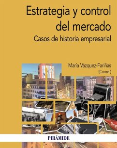 Estrategia y control del mercado (eBook, ePUB) - Vázquez-Fariñas, María
