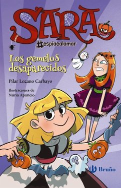 Sara #espíacalamar - Los gemelos desaparecidos (eBook, ePUB) - Lozano Carbayo, Pilar Sara #espíacalamar - Los gemelos desaparecidos (eBook, ePUB) - Lozano Carbayo, Pilar