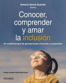 Conocer, comprender y amar la inclusión (eBook, PDF)