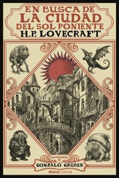En busca de la ciudad del sol poniente [Edición ilustrada] (eBook, ePUB) - Lovecraft, H. P.