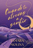 Cuando te atrevas a sentir (eBook, ePUB)