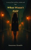What Wasn't Said (eBook, ePUB)
