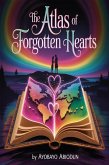 The Atlas of Forgotten Hearts (eBook, ePUB) The Atlas of Forgotten Hearts (eBook, ePUB)